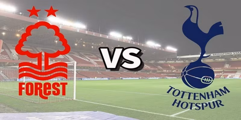Soi Kèo Nottm Forest VS Tottenham Ngày 5/9 Premier League 26/27